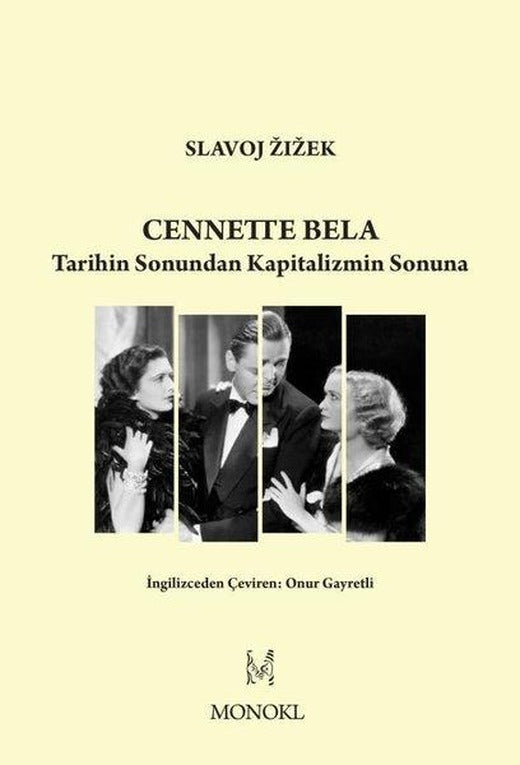 Cennette Bela - Tarihin Sonundan Kapitalizmin Sonuna | Monokl (İnce Kapak)