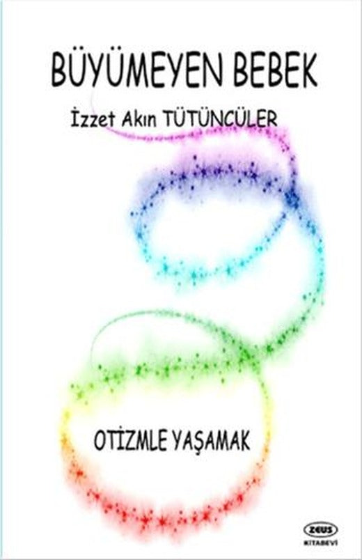 Büyümeyen Bebek | Zeus Kitabevi (Ciltsiz)