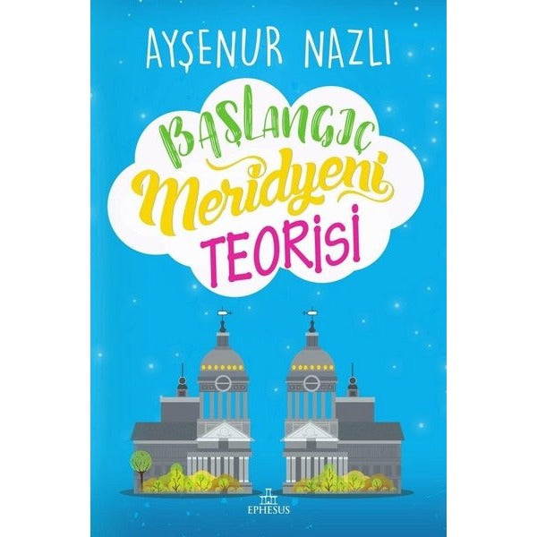 Başlangıç Meridyeni Teorisi | Ephesus Yayınları