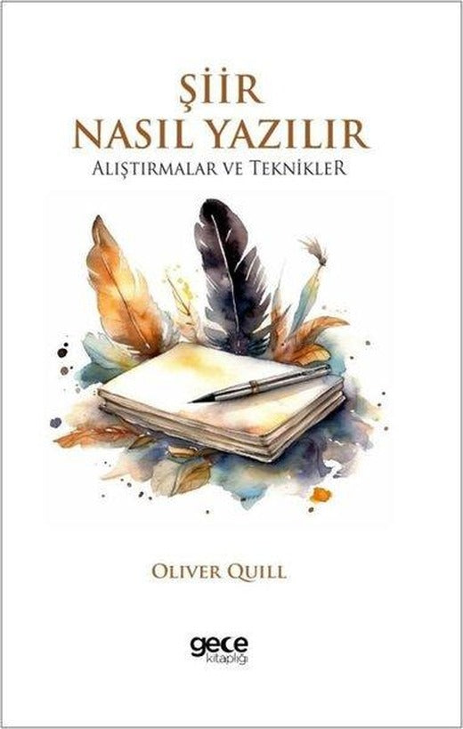 Şiir Nasıl Yazılır - Alıştırmalar ve Teknikler | Gece Kitaplığı (İnce Kapak)