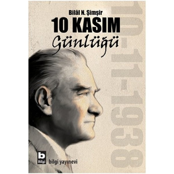 10 Kasım Günlüğü | Bilgi Yayınevi
