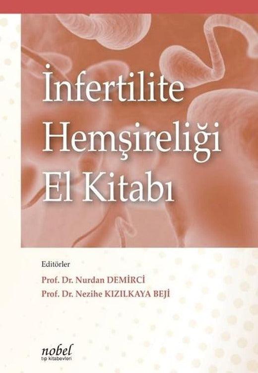İnfertilite Hemşireliği El Kitabı | Nobel Tıp Kitabevleri (İnce Kapak)