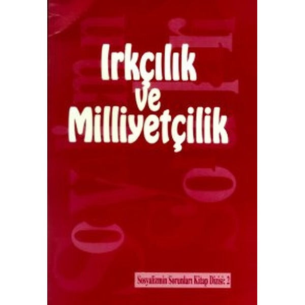 Sosyalizmin Sorunları Kitap Dizisi Sayı:2 Irkçılık ve Milliyetçilik | Belge Yayınları