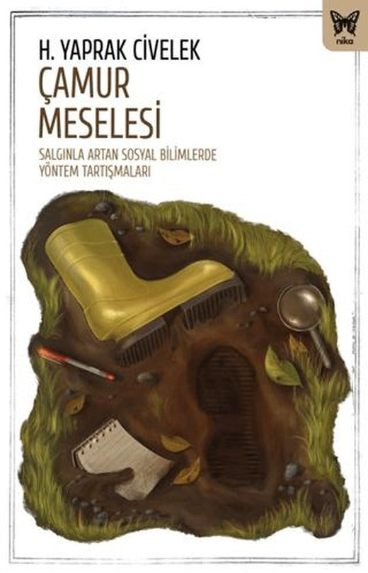 Çamur Meselesi: Salgınla Artan Sosyal Bilimlerde Yöntem Tartışması | Nika Yayınevi (Ciltsiz)
