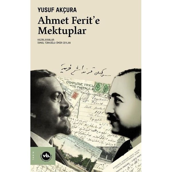 Ahmet Ferit'e Mektuplar | VakıfBank Kültür Yayınları