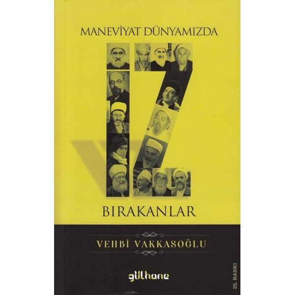 Maneviyat Dünyamızda İz Bırakanlar
