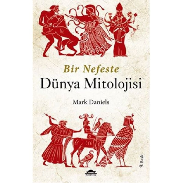 Bir Nefeste Dünya Mitolojisi | Maya Kitap (İnce Kapak)