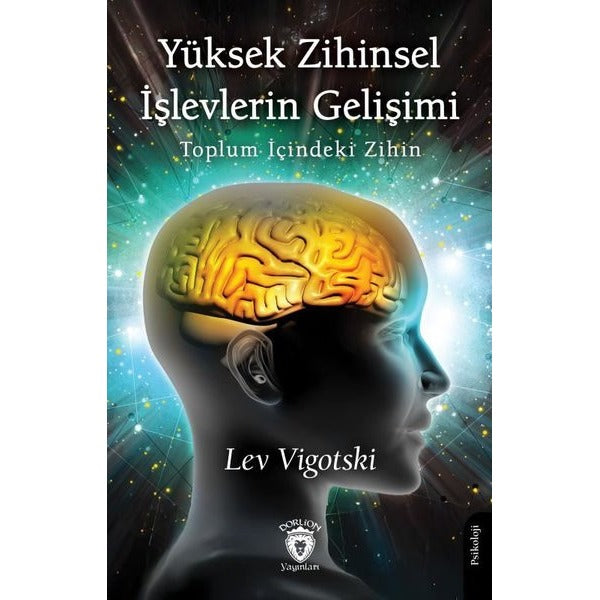 Yüksek Zihinsel İşlevlerin Gelişimi | Dorlion Yayınları (Ciltsiz)