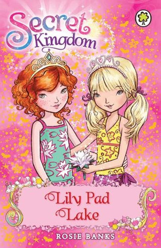 Secret Kingdom: Lily Pad Lake | Orchard Books (Ciltsiz)