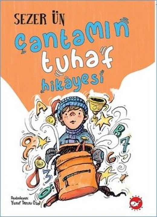 Çantamın Tuhaf Hikayesi | Beyaz Balina Yayınları