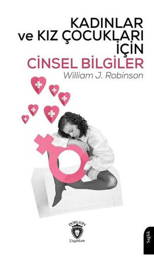 Kadınlar ve Kız Çocukları İçin Cinsel Bilgiler | Dorlion Yayınları (Ciltsiz)