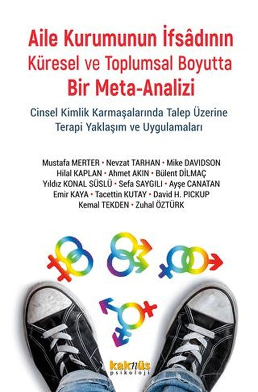Aile Kurumunun İfsadının Küresel ve Toplumsal Boyutta Bir Meta-Analizi | Kaknüs Yayınları (Ciltsiz)
