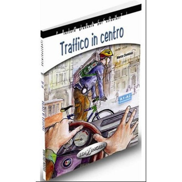 Traffico in Centro +CD - İtalyanca Okuma Kitabı Temel Seviye (A1-A2) | Nüans