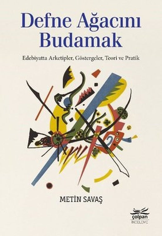 Defne Ağacını Budamak | Çolpan