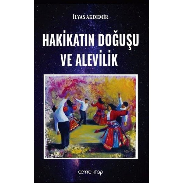 Hakikatın Doğuşu ve Alevilik