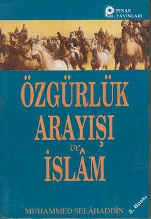 Özgürlük Arayışı ve İslam | Pınar Yayınları (Ciltsiz)