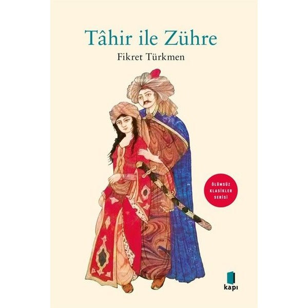 Tahir İle Zühre - Ölümsüz Klasikler Serisi | Kapı Yayınları (İnce Kapak)