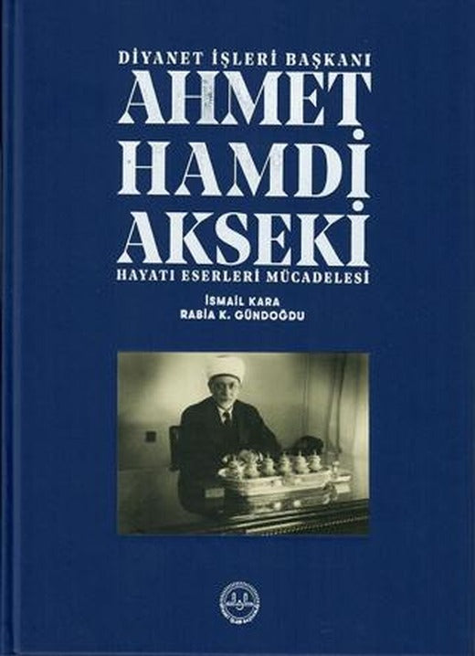 Ahmet Hamdi Akseki Hayatı Eserleri Mücadelesi 1-2 Cilt | Diyanet İşleri Başkanlığı (Ciltli)