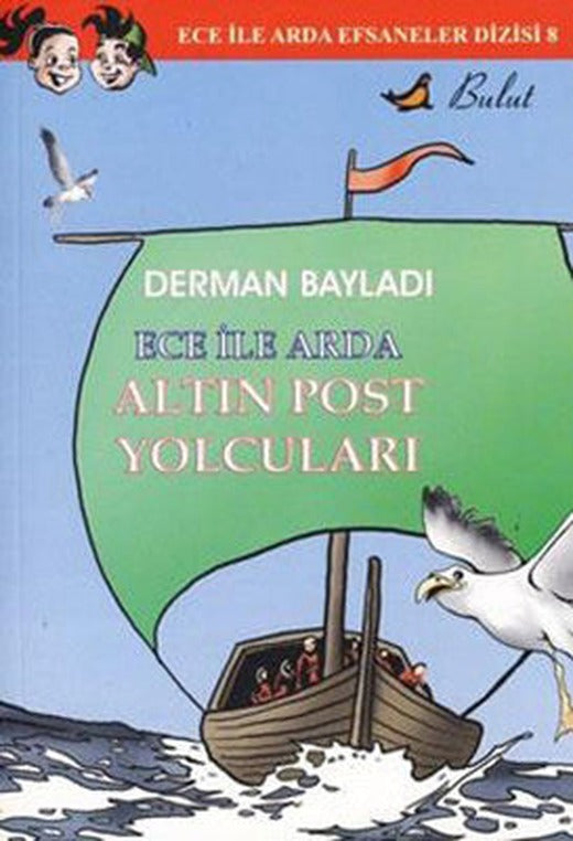 Ece ile Arda Efsaneler Dizisi 8 / Altın Post Yolcuları | Bulut Yayınları