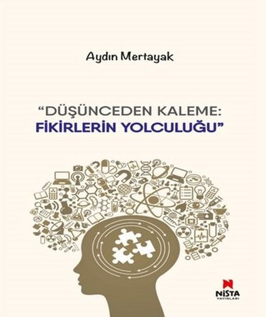 Düşünceden Kaleme: Fikirlerin Yolculuğu | Nista Yayınları (İnce Kapak )