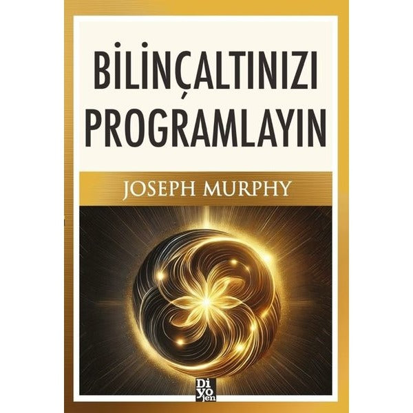 Bilinçaltınızı Programlayın | Diyojen Yayıncılık (İnce Kapak)
