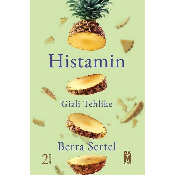 Histamin-Gizli Tehlike | Bam Kitap (İnce Kapak)