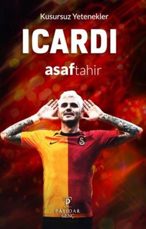 Icardi - Kusursuz Yetenekler | Payidar Genç