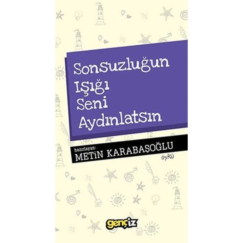 Sonsuzluğun Işığı Seni Aydınlatsın | İz Yayıncılık