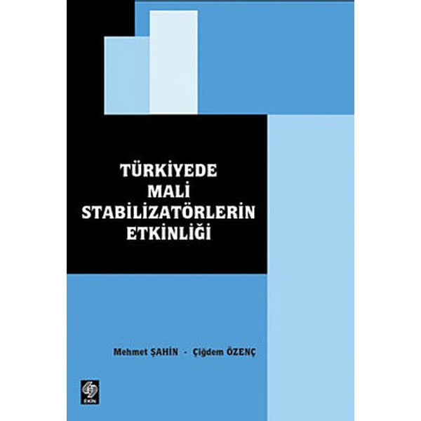 Türkiye’de Mali Stabilizatörlerin Etkinliği