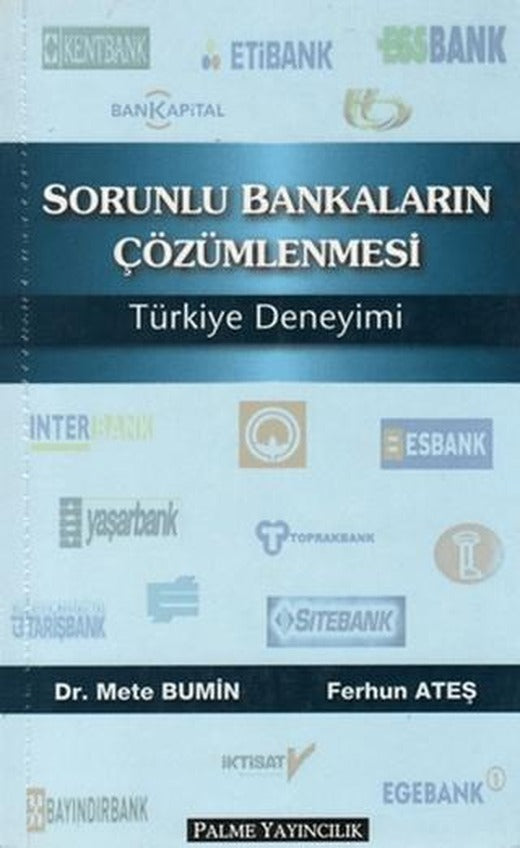 Sorunlu Bankaların Çözümlenmesi Türkiye Deneyimi | Palme Yayıncılık (Ciltsiz)