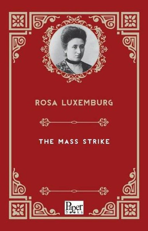 The Mass Strike | Paper Books (İnce Kapak)