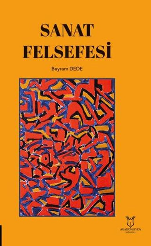 Sanat Felsefesi | Akademisyen Kitabevi (Ciltsiz)