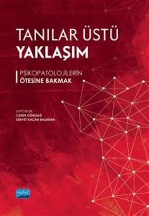 Tanılar Üstü Yaklaşım - Psikopatolojilerin Ötesine Bakmak | Nobel Akademik Yayıncılık (İnce Kapak)