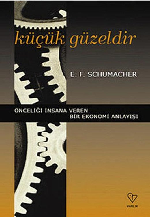 Küçük Güzeldir | Varlık Yayınları - Araştırma-İnceleme Dizisi (İnce Kapak)
