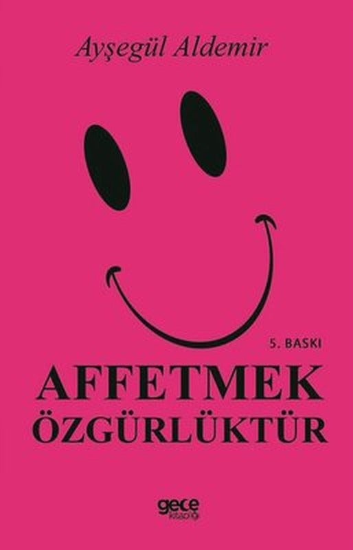 Affetmek Özgürlüktür | Gece Kitaplığı