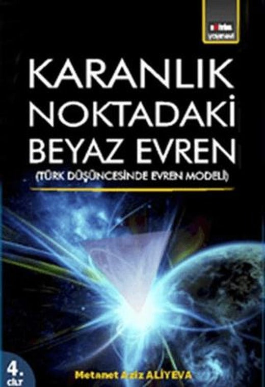 Karanlık Noktadaki Beyaz Evren 4. Cİlt | Eğitim Yayınevi (Ciltsiz)