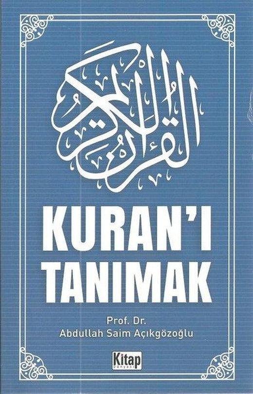 Kur'an'ı Tanımak | Kitap Dünyası (İnce Kapak)
