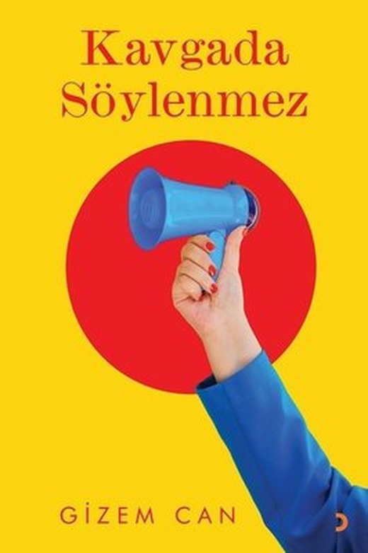 Kavgada Söylenmez | Cinius (İnce Kapak)