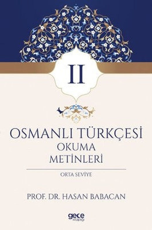 Osmanlı Türkçesi Okuma Metinleri 2 | Gece Kitaplığı