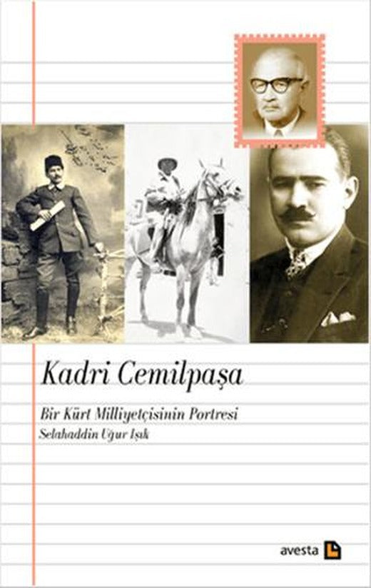 Kadri Cemilpaşa : Bir Kürt Milliyetçisinin Portresi | Avesta Yayınları (Ciltsiz)