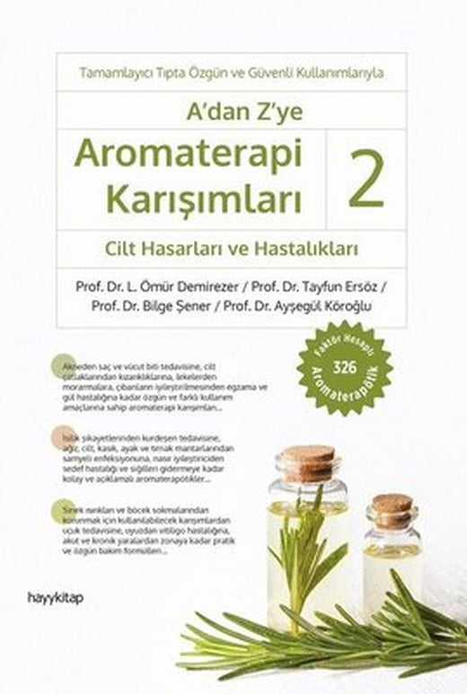 A'dan Z'ye Aromaterapi Karışımları 2 - Cilt Hasarları ve Hastalıkları | Hayy Kitap