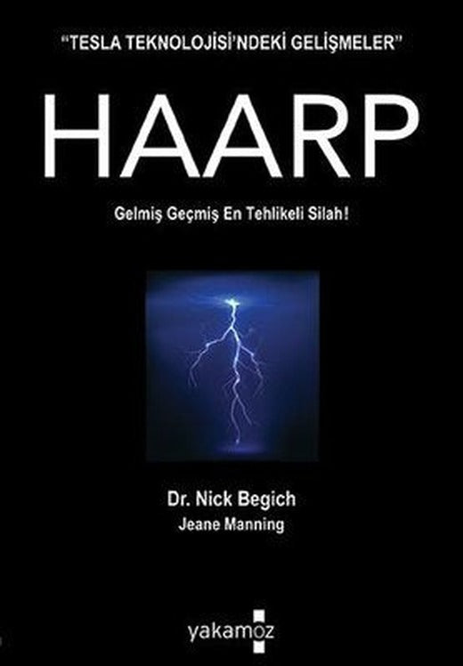 Kıyametin Pimini Çeken İcat Haarp | Yakamoz Yayınları