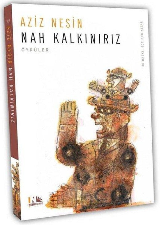 Nah Kalkınırız | Nesin Yayınevi - Öykü Dizisi (e-Kitap)