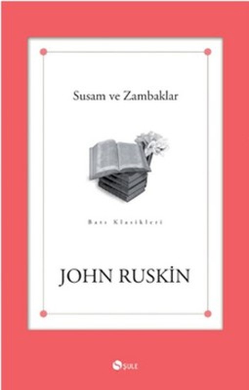 Susam ve Zambaklar | Şule Yayınları