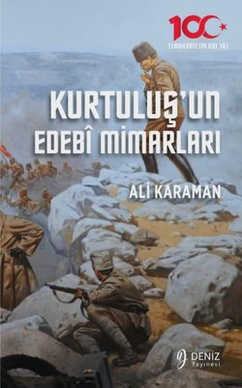 Kurtuluş'un Edebi Mimarları | Deniz Yayınevi