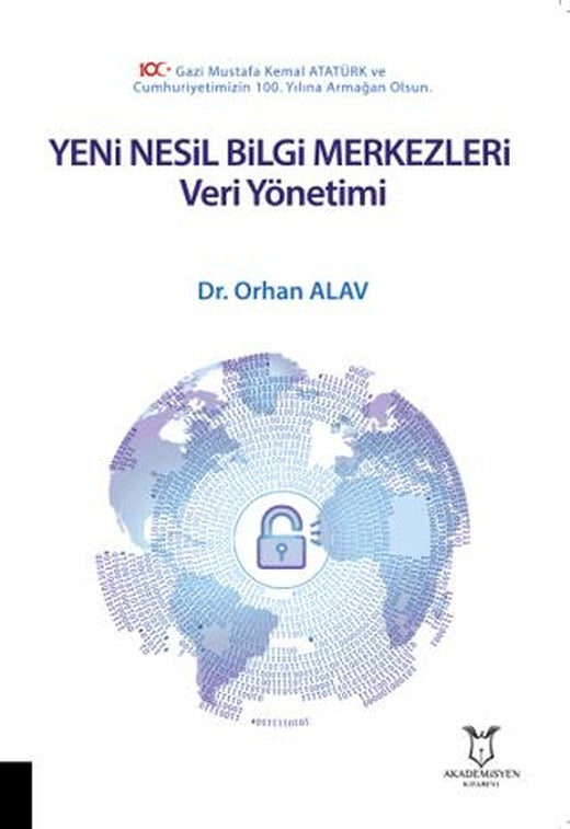 Yeni Nesil Bilgi Merkezleri: Veri Yönetimi | Akademisyen Kitabevi (Ciltsiz)