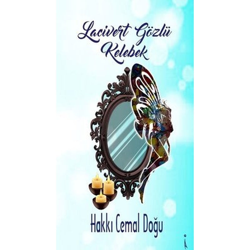 Lacivert Gözlü Kelebek | İkinci Adam Yayınları