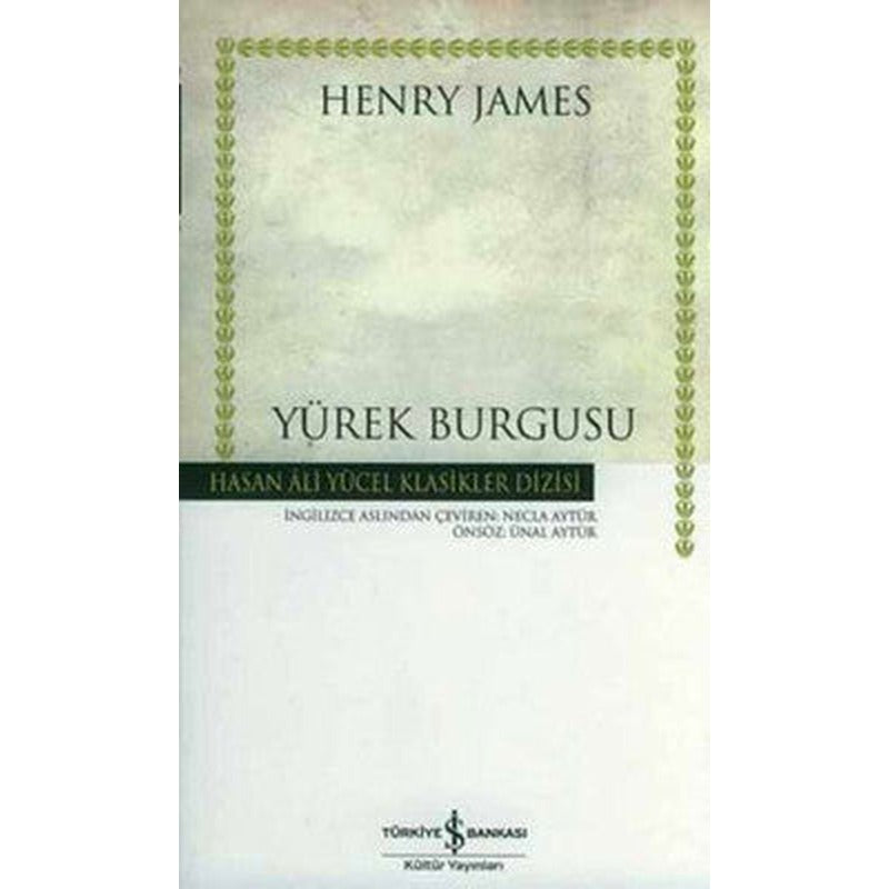 Yürek Burgusu - Hasan Ali Yücel Klasikleri | İş Bankası Kültür Yayınları