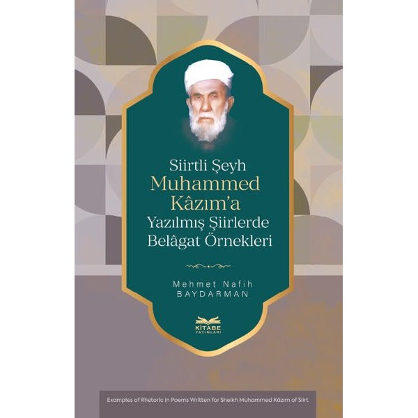 Siirtli Şeyh Muhammed Kazım’a Yazılmış Şiirlerde Belagat Örnekleri