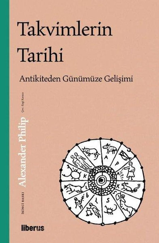 Takvimlerin Tarihi:  Antikiteden Günümüze Gelişimi | Liberus (İnce Kapak)